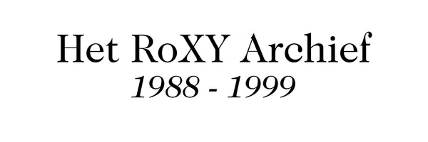 Het RoXY Archief